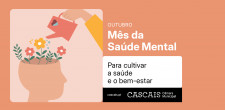 Cascais Dedica Outubro à Saúde Mental