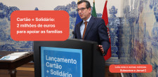 Cartão + Solidário: 2 milhões de euros para apoiar famílias