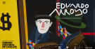 Exposição Eduardo Arroyo ...