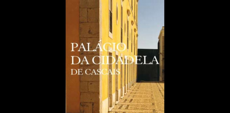 NOVIDADE - O Palácio da Cidadela de Cascais