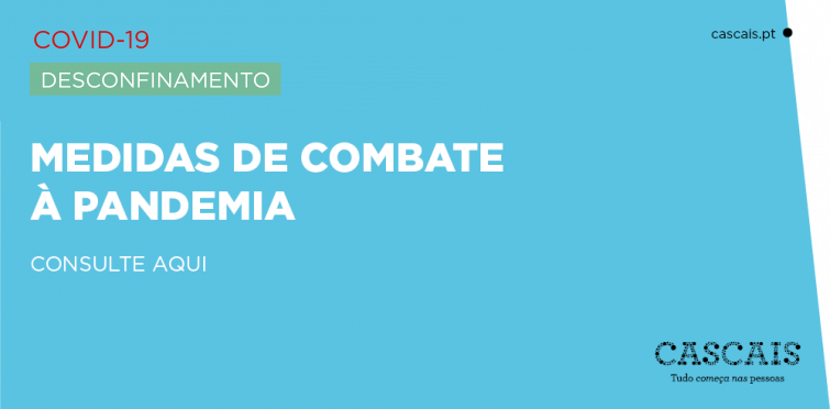 Covid 19 Nova Fase De Desconfinamento Antecipada Camara Municipal De Cascais